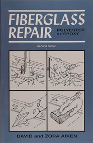 Fiberglass Repair (Polyester or Epoxy) by David & Zora Aiken, 9780870336089