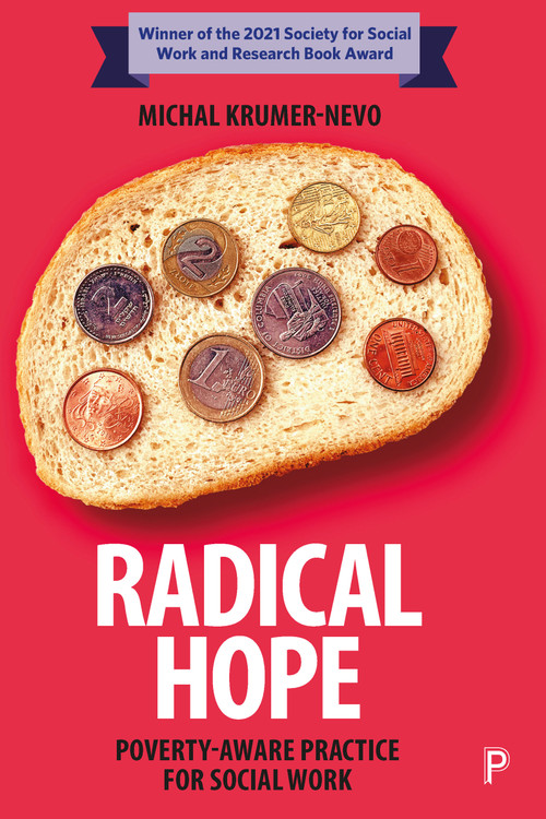 Radical Hope (Poverty-Aware Practice for Social Work) by Michal  Krumer-Nevo, 9781447354901