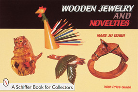 Wooden Jewelry and Novelties by Mary Jo Izard, 9780764305405