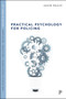 Practical Psychology for Policing - 9781447325925 by Jason Roach, 9781447325925