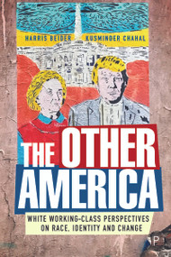 The Other America (White Working Class Perspectives on Race, Identity and Change) by Harris Beider, Kusminder Chahal, 9781447337065