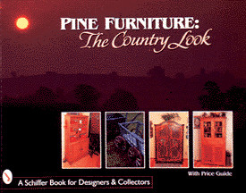 Pine Furniture (The Country Look) by Nancy N. Schiffer, 9780764307423