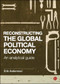 Reconstructing the Global Political Economy (An Analytical Guide) by Erik Andersson, 9781529200683