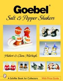 Goebel® Salt & Pepper Shakers by Hubert and Clara McHugh, 9780764322280