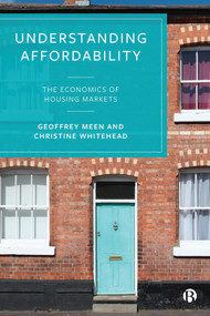 Understanding Affordability (The Economics of Housing Markets) by Geoffrey Meen, Christine Whitehead, 9781529211856