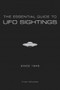 The Essential Guide to UFO Sightings Since 1945 by Frank Schwede, 9780764354373