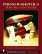 Phonographica (The Early History of Recorded Sound Observed) by Timothy C. Fabrizio, 9780764319853
