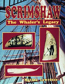 Scrimshaw (The Whaler's Legacy) by Martha Lawrence, 9780887404559