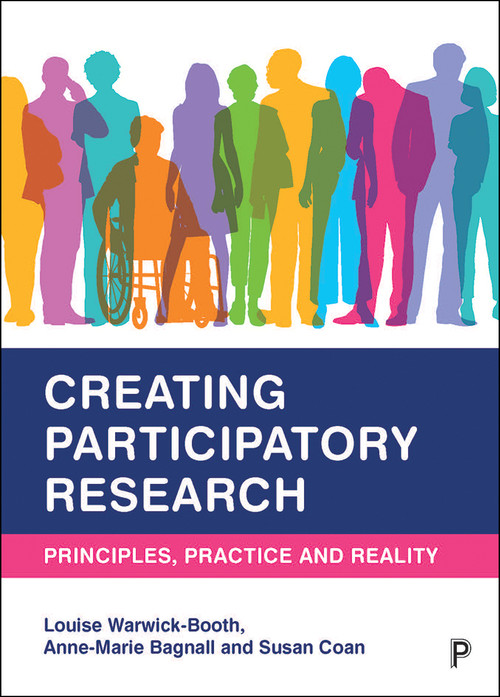Creating Participatory Research (Principles, Practice and Reality) - 9781447352372 by Louise Warwick-Booth, Anne-Marie Bagnall, Susan Coan, 9781447352372