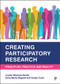 Creating Participatory Research (Principles, Practice and Reality) - 9781447352372 by Louise Warwick-Booth, Anne-Marie Bagnall, Susan Coan, 9781447352372