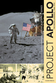 Project Apollo (The Moon Landings, 1968-1972) by Eugen Reichl, 9780764353758