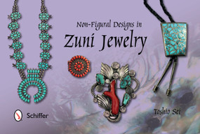 Non-Figural Designs in Zuni Jewelry by Toshio Sei, 9780764347276