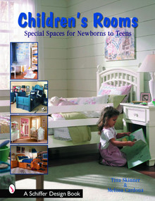 Children's Rooms (Special Spaces for Newborns to Teens) by Tina Skinner, 9780764321474