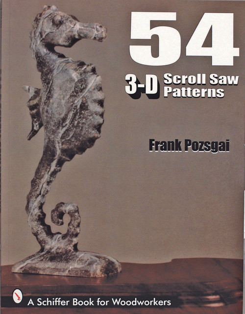 54 3-D Scroll Saw Patterns by Frank Pozagai, 9780764300363