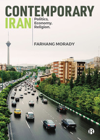 Contemporary Iran (Politics, Economy, Religion) by Farhang Morady, 9781529209563