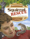 Squirrel Rescue by Jennifer Keats Curtis, 9780764342462