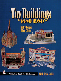 Toy Buildings, 1880-1980 by Patty Cooper, 9780764310119
