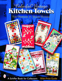 Colorful Vintage Kitchen Towels by Erin Henderson, 9780764323805