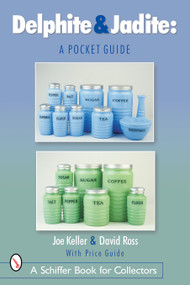 Delphite & Jadite (A Pocket Guide) by Joe Keller, 9780764316401