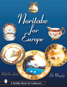 Noritake for Europe by Pat Murphy, 9780764313547