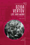 Dziga Vertov (Life and Work (Volume 1: 1896-1921)) - 9781644690116 by John MacKay, 9781644690116