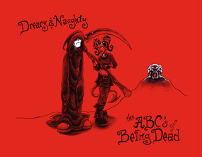 Dreary & Naughty: The ABCs of Being Dead (The ABCs of Being Dead) by John LaFleur, Shawn Dubin, 9780764344961