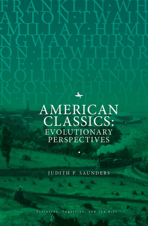 American Classics (Evolutionary Perspectives) - 9781618117663 by Judith P. Saunders, 9781618117663