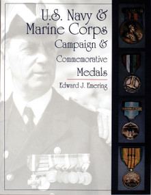 U.S. Navy and Marine Corps Campaign & Commemorative Medals by Edward J. Emering, 9780764303869