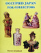 Occupied Japan for Collectors (1945-1952) by Florence Archambault, 9780887403781