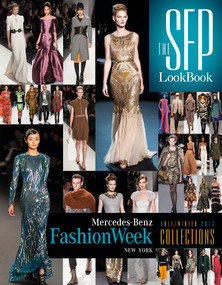 The SFP LookBook: Mercedes-Benz Fashion Week Fall 2013 Collections (Mercedes-Benz Fashion Week Fall 2013 Collections) by Jesse Marth, 9780764345708