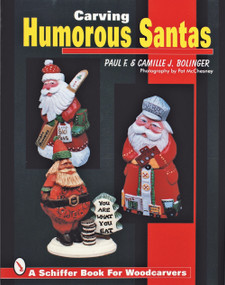 Carving Humorous Santas by Paul F. & Camille J. Bolinger, 9780764304231