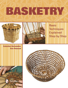 Basketry (Basic Techniques Explained Step by Step) by Caterina Hernandez, 9780764344718