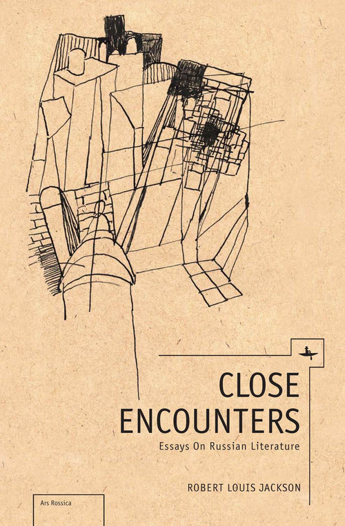 Close Encounters (Essays on Russian Literature) by Robert Louis Jackson, 9781618118110