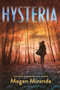 Hysteria by Megan Miranda, 9780802735928