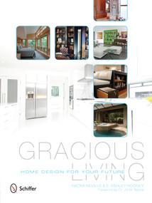 Gracious Living (Home Design for Your Future) by Naomi Neville, 9780764343599