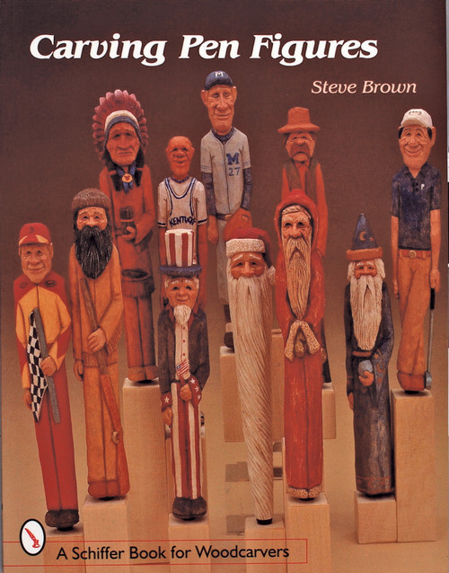 Carving Pen Figures by Steve Brown, 9780764306099