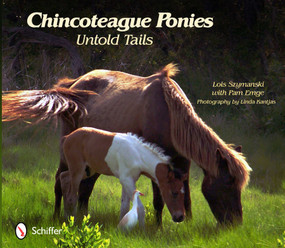 Chincoteague Ponies (Untold Tails) by Lois Szymanski, Pam Emge, Linda Kantjas, 9780764340857