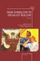 From Symbolism to Socialist Realism (A Reader) by Irene Masing-Delic, 9781618112323