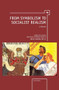 From Symbolism to Socialist Realism (A Reader) by Irene Masing-Delic, 9781618112323