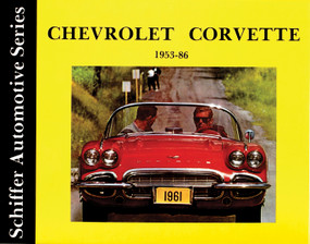 Chevrolet Corvette 1953-1986 by Schiffer Publishing, Ltd., 9780887401947