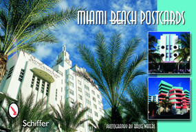 Miami Beach Postcards by Schiffer Publishing, Ltd., 9780764323065