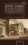 Jewish Ludmir (The History and Tragedy of the Jewish Community of Volodymyr-Volynsky: A Regional History) - 9781618115188 by Volodymyr Muzychenko, Marta Daria Olynyk, Antony Polonsky, 9781618115188