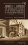 Jewish Ludmir (The History and Tragedy of the Jewish Community of Volodymyr-Volynsky: A Regional History) - 9781618115188 by Volodymyr Muzychenko, Marta Daria Olynyk, Antony Polonsky, 9781618115188