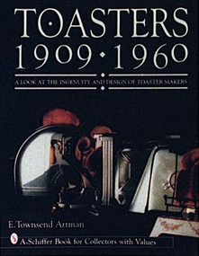 Toasters (1909-1960) by E. Townsend Artman, 9780887409561