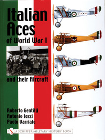 Italian Aces of World War I and their Aircraft by Roberto Gentilli, 9780764316647