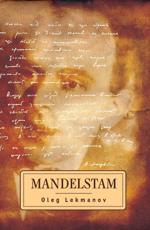Mandelstam by Oleg Lekmanov, Tatiana Retivov, 9781934843284