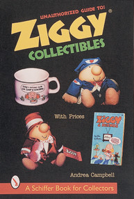 Unauthorized Guide to Ziggy® Collectibles by Andrea Campbell, 9780764309311