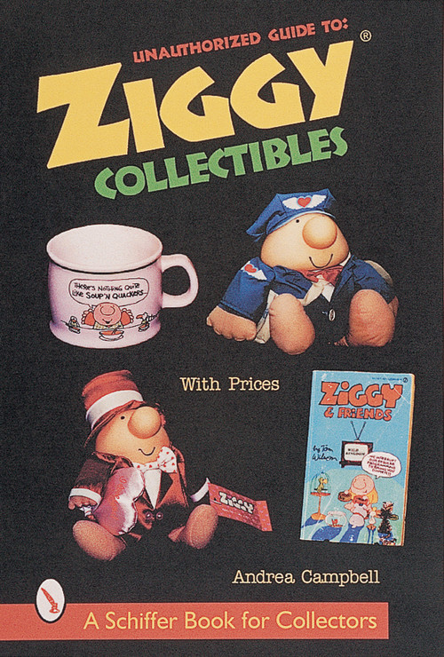 Unauthorized Guide to Ziggy® Collectibles by Andrea Campbell, 9780764309311
