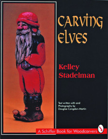 Carving Elves by Kelley Stadelman, 9780887407093