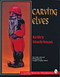 Carving Elves by Kelley Stadelman, 9780887407093